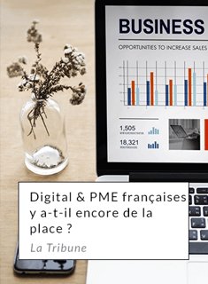 Digitale& PME française, il y a t’il encore de la place ? - La tribune