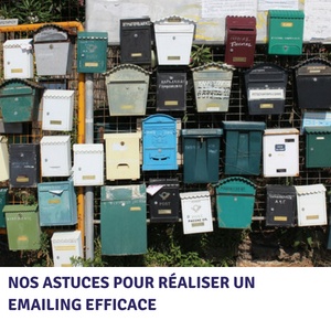 Nos astuces pour réaliser un emailing efficace